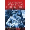 The Wisdom Of Winston Churchill by Vivian Marsh