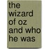 The Wizard Of Oz And Who He Was