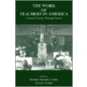 The Work of Teachers in America by Simon A. Cohen