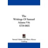 The Writings of Samuel Adams V4 door Samuel Adams