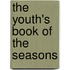 The Youth's Book Of The Seasons