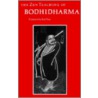 The Zen Teaching of Bodhidharma door Red Pine