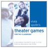 Theater Games For The Classroom door Max Schafer