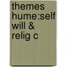 Themes Hume:self Will & Relig C door Terence Penelhum