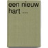 Een nieuw hart ...