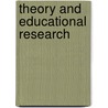 Theory And Educational Research door Michael J. Dumas