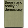 Theory And Reality Of Democracy door Suman Sen Gupta