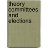 Theory Committees And Elections by Duncan Black