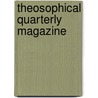 Theosophical Quarterly Magazine by Helena Pretrovna Blavatsky