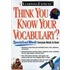 Think You Know Your Vocabulary?