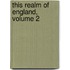 This Realm of England, Volume 2