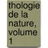 Thologie de La Nature, Volume 1