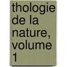 Thologie de La Nature, Volume 1 door Hercule Straus-Durckheim