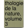 Thologie de La Nature, Volume 3 door Hercule Straus-Durckheim