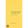 Time And Memory In Reggae Music door Sarah Daynes