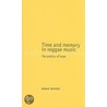 Time And Memory In Reggae Music by Sarah Daynes