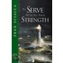 To Serve With All Your Strength
