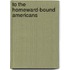 To The Homeward-Bound Americans