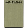 Wetstratees