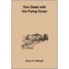 Tom Slade With The Flying Corps door Percy K. Fitzhugh