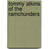 Tommy Atkins Of The Ramchunders door Robert Blatchford