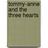 Tommy-Anne And The Three Hearts