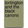 Tortington And The Black Canons door John Luffingham