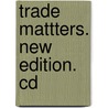 Trade Mattters. New Edition. Cd door Onbekend