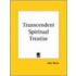 Transcendent Spiritual Treatise