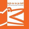 Bijt-ie in je bil! door Petra Koeleman