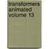 Transformers Animated Volume 13