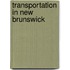 Transportation in New Brunswick