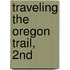 Traveling the Oregon Trail, 2nd