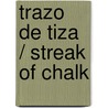 Trazo de Tiza / Streak of Chalk door Miguelanxo Prado