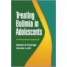 Treating Bulimia in Adolescents door James Lock