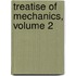Treatise of Mechanics, Volume 2