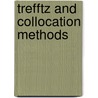 Trefftz And Collocation Methods by Zi-Cai Li