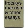 Trotskys Marxism & Other Essays door Duncan Hallas