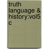 Truth Language & History:vol5 C by Donald formerly Department of Philosophy Davidson