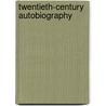 Twentieth-Century Autobiography door Barbara Prys-Williams