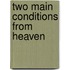 Two Main Conditions From Heaven
