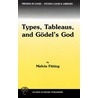 Types, Tableaus And Godel's God by Melvin Fitting