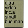 Ultra Video Inc.a Small Bus Man door Wisdom