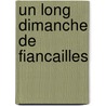 Un Long Dimanche De Fiancailles door S�bastien Japrisot