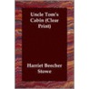 Uncle Tom's Cabin (Clear Print) by Mrs Harriet Beecher Stowe