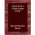 Uncle Tom's Cabin (Large Print)