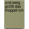 Und ewig grüßt das Moppel-Ich door Susanne Fröhlich