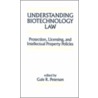 Understanding Biotechnology Law door Gale R. Peterson
