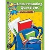 Understanding Questions Grd 1-2 by Teacher Created Resources