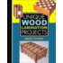 Unique Wood Lamination Projects